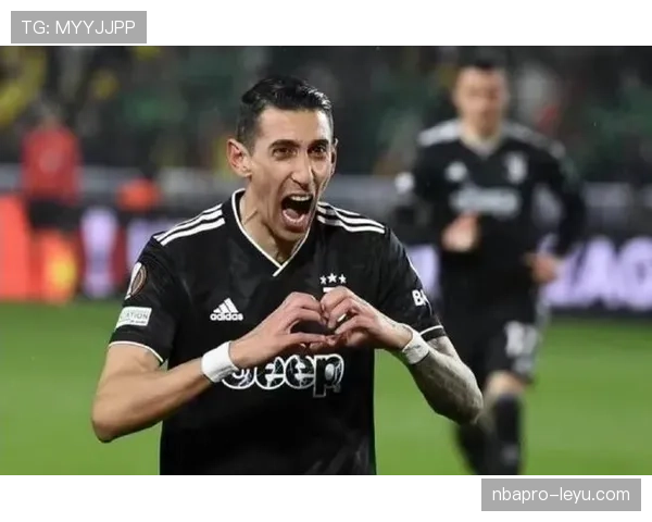 迪马利亚迎来职业生涯巅峰，稳定发挥彰显巨星影响力