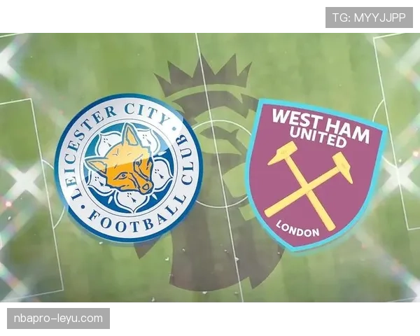 莱斯特城球迷集体发声呼吁俱乐部重视球队未来，状态回暖引关注